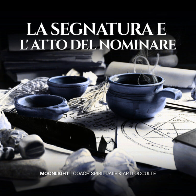 Il potere occulto della segnatura e dell’atto del nominare